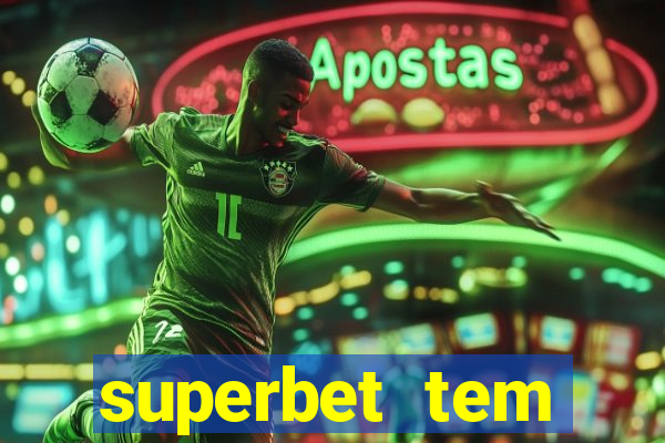 superbet tem pagamento antecipado