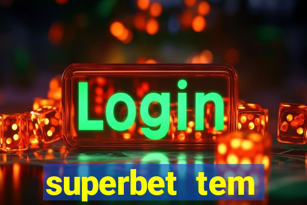 superbet tem pagamento antecipado