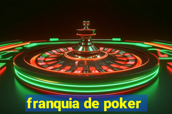 franquia de poker