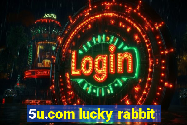 5u.com lucky rabbit