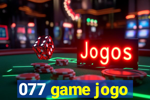 077 game jogo