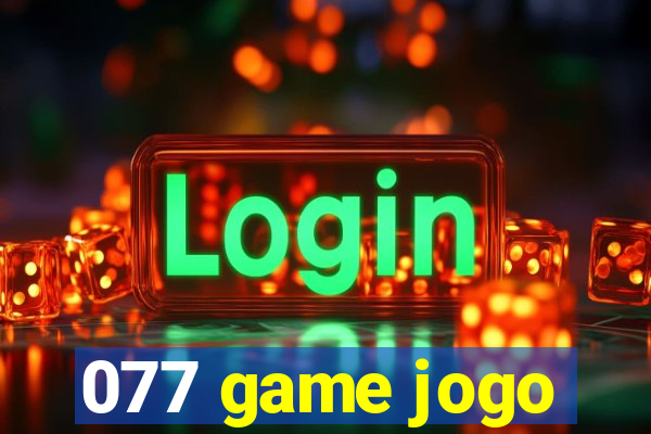 077 game jogo