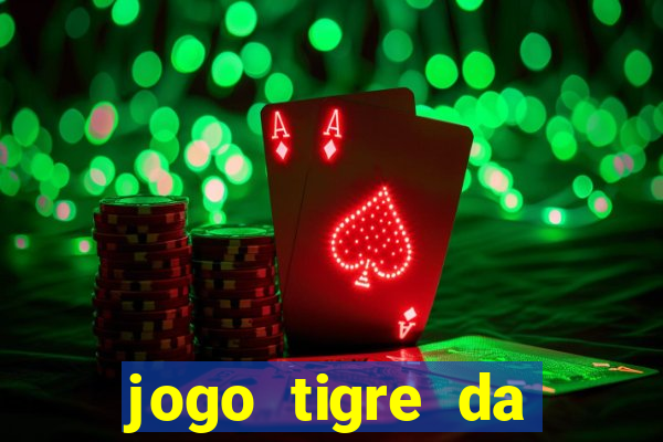 jogo tigre da sorte é confiável