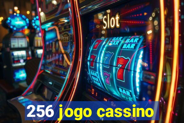 256 jogo cassino