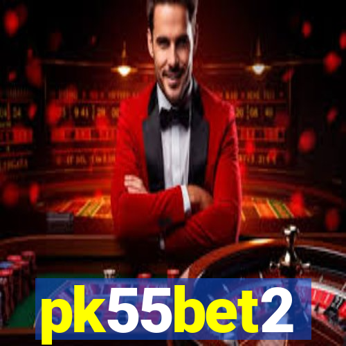 pk55bet2