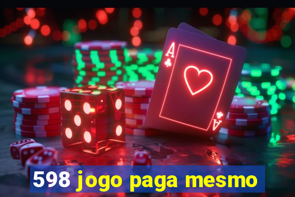 598 jogo paga mesmo