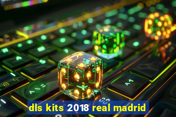 dls kits 2018 real madrid