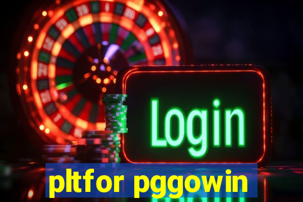 pltfor pggowin