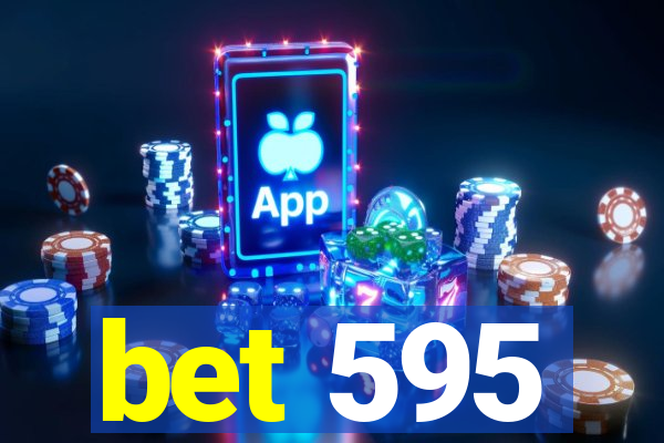 bet 595