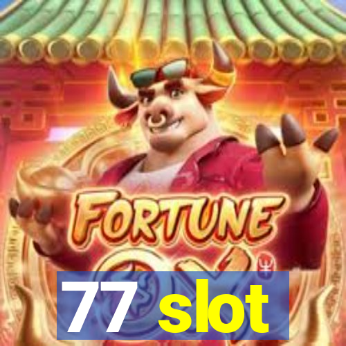 77 slot