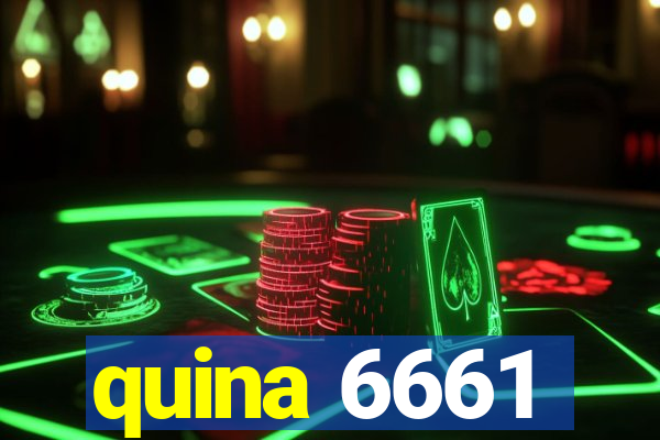 quina 6661