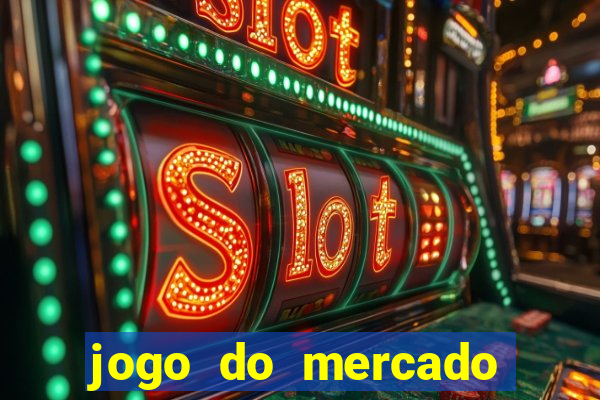 jogo do mercado dinheiro infinito