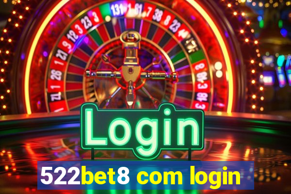 522bet8 com login