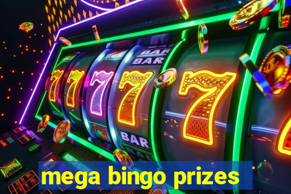 mega bingo prizes