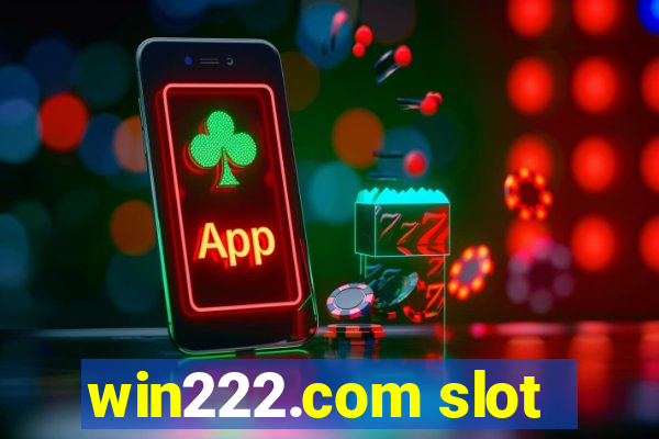 win222.com slot