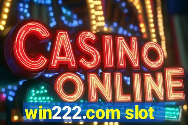 win222.com slot