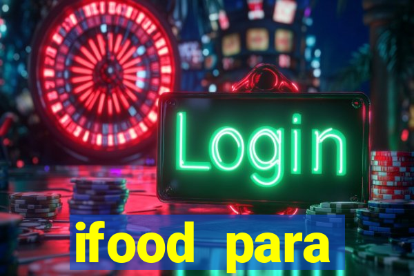 ifood para restaurante login