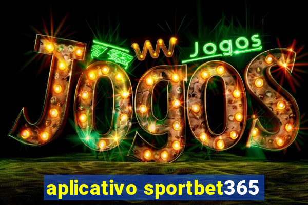 aplicativo sportbet365