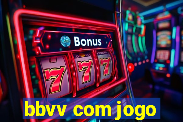 bbvv com jogo