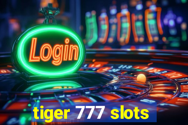 tiger 777 slots