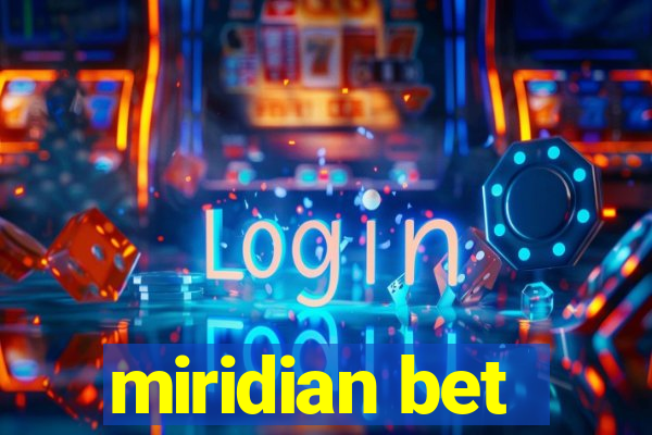 miridian bet