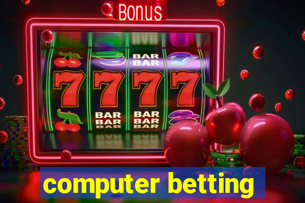 computer betting