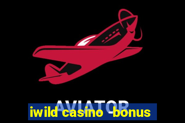 iwild casino -bonus