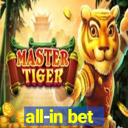 all-in bet