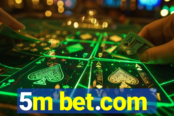 5m bet.com