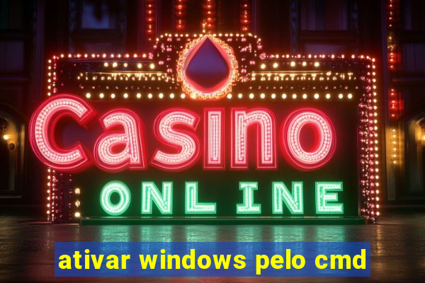 ativar windows pelo cmd