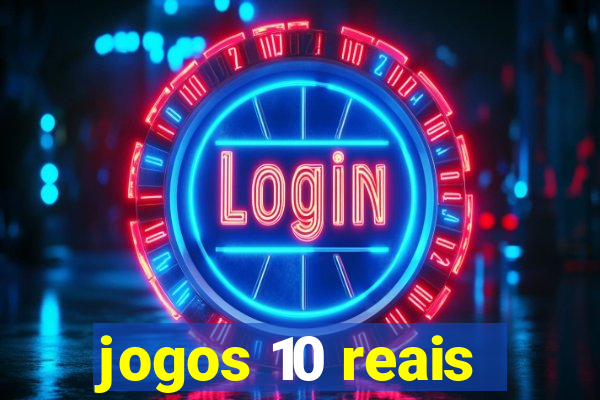 jogos 10 reais