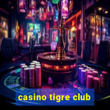 casino tigre club