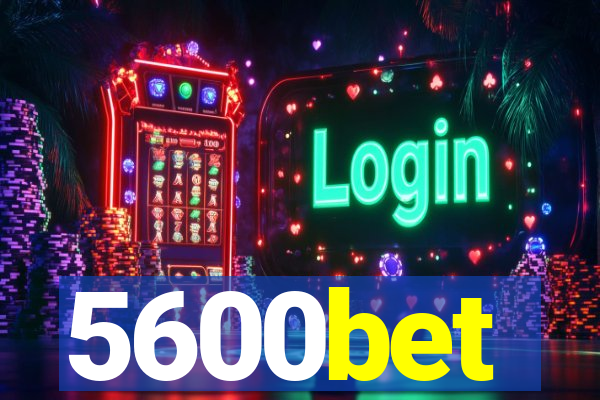 5600bet