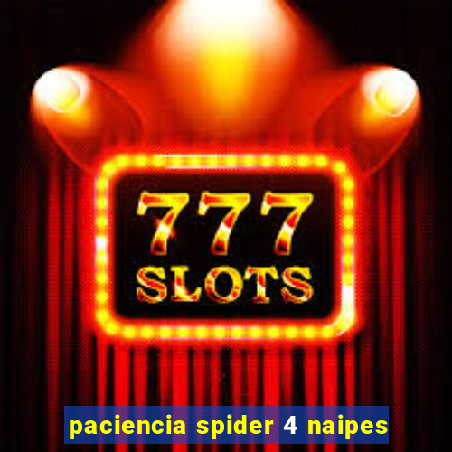 paciencia spider 4 naipes