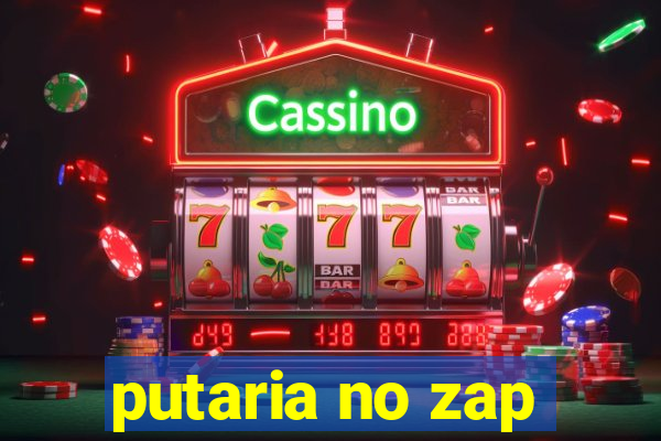 putaria no zap