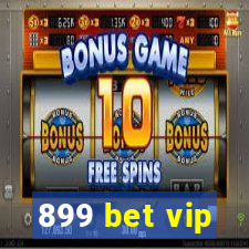 899 bet vip