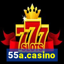 55a.casino