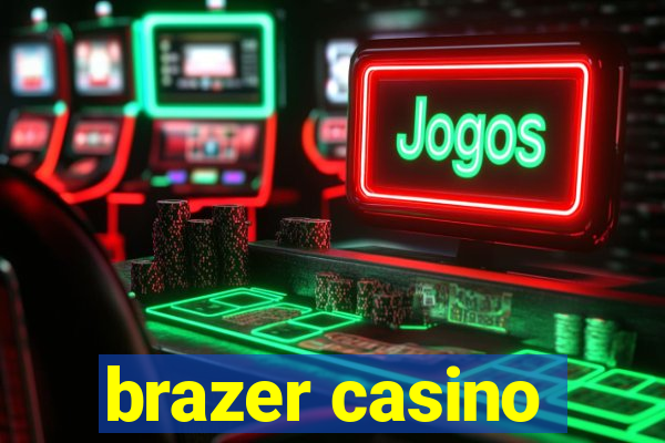 brazer casino