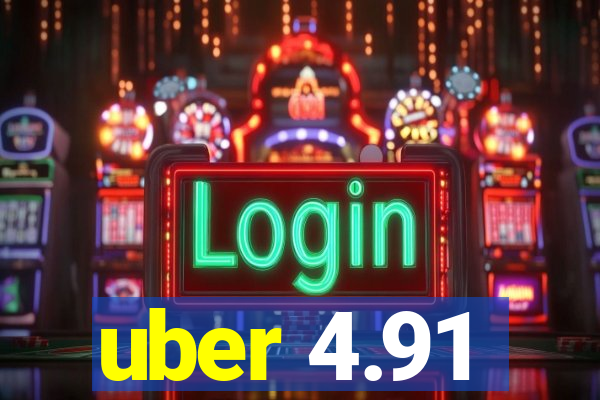 uber 4.91