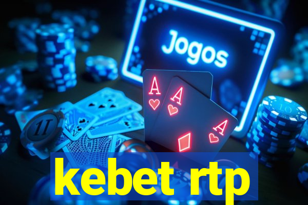 kebet rtp