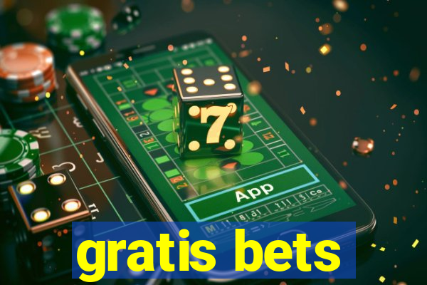 gratis bets