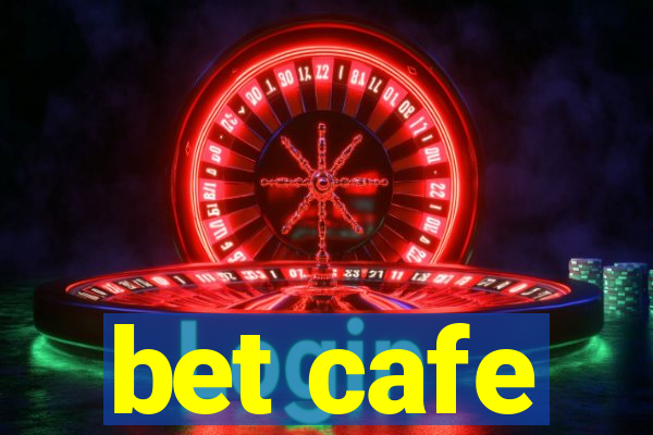 bet cafe