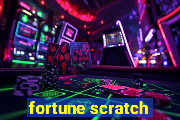 fortune scratch