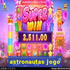 astronautas jogo