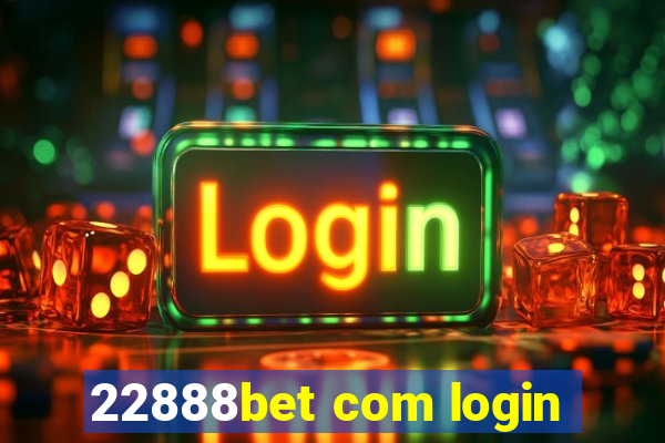 22888bet com login