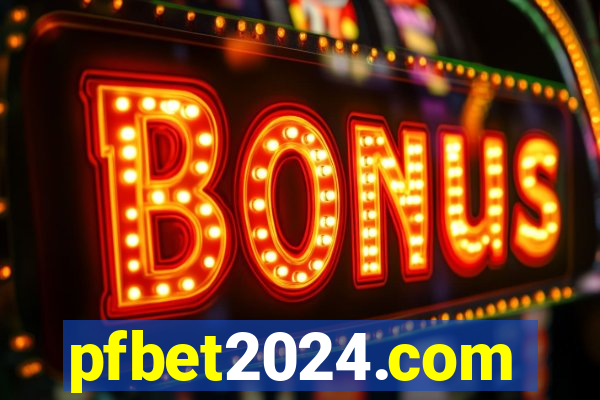 pfbet2024.com