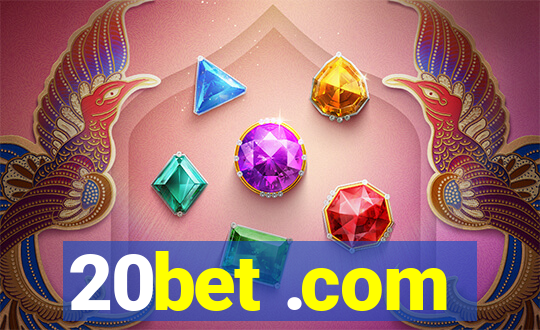 20bet .com