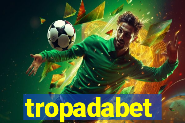 tropadabet