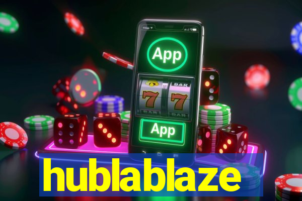 hublablaze