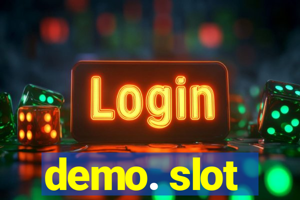 demo. slot